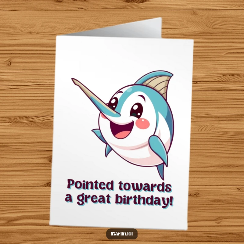 Funny Free Printable Birthday Card: A happy marlin excitedly brandishes its pointed bill, ready to celebrate a fantastic birthday.